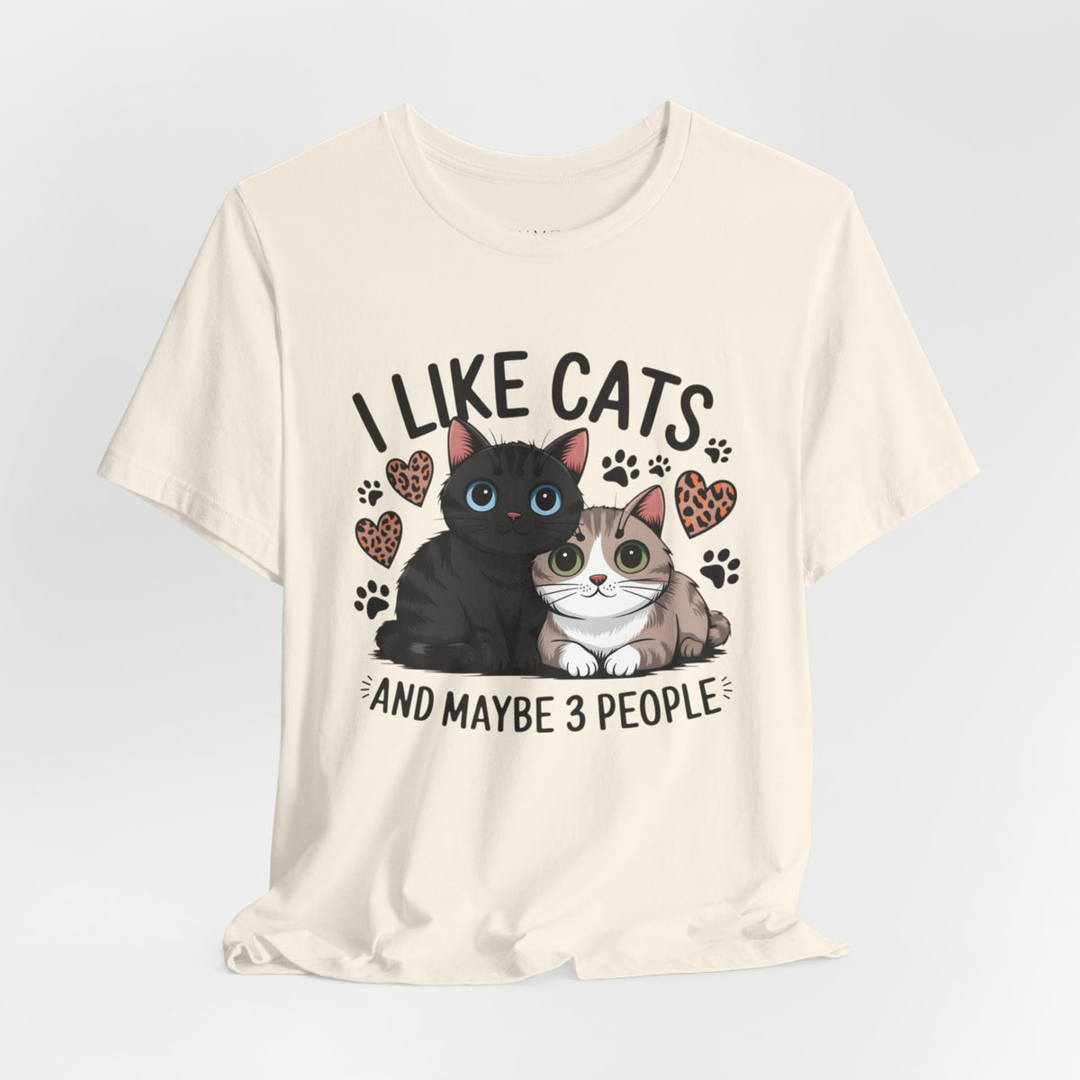 I Like Cats Tee â€” Cute Cat Lovers Shirt (â€œAnd Maybe 3 Peopleâ€)