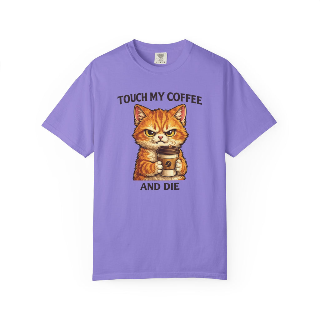 Touch My Coffee And Die Cat T-Shirt