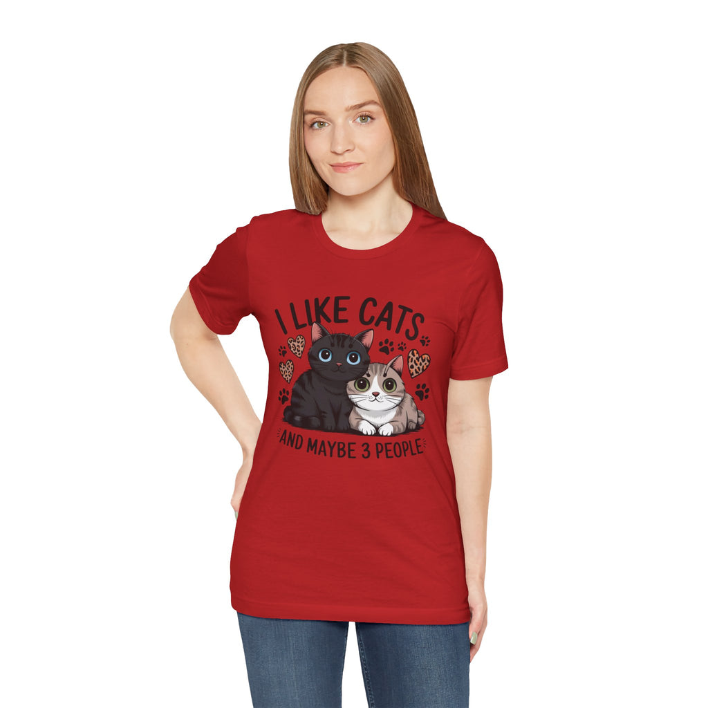 I Like Cats Tee â€” Cute Cat Lovers Shirt (â€œAnd Maybe 3 Peopleâ€)