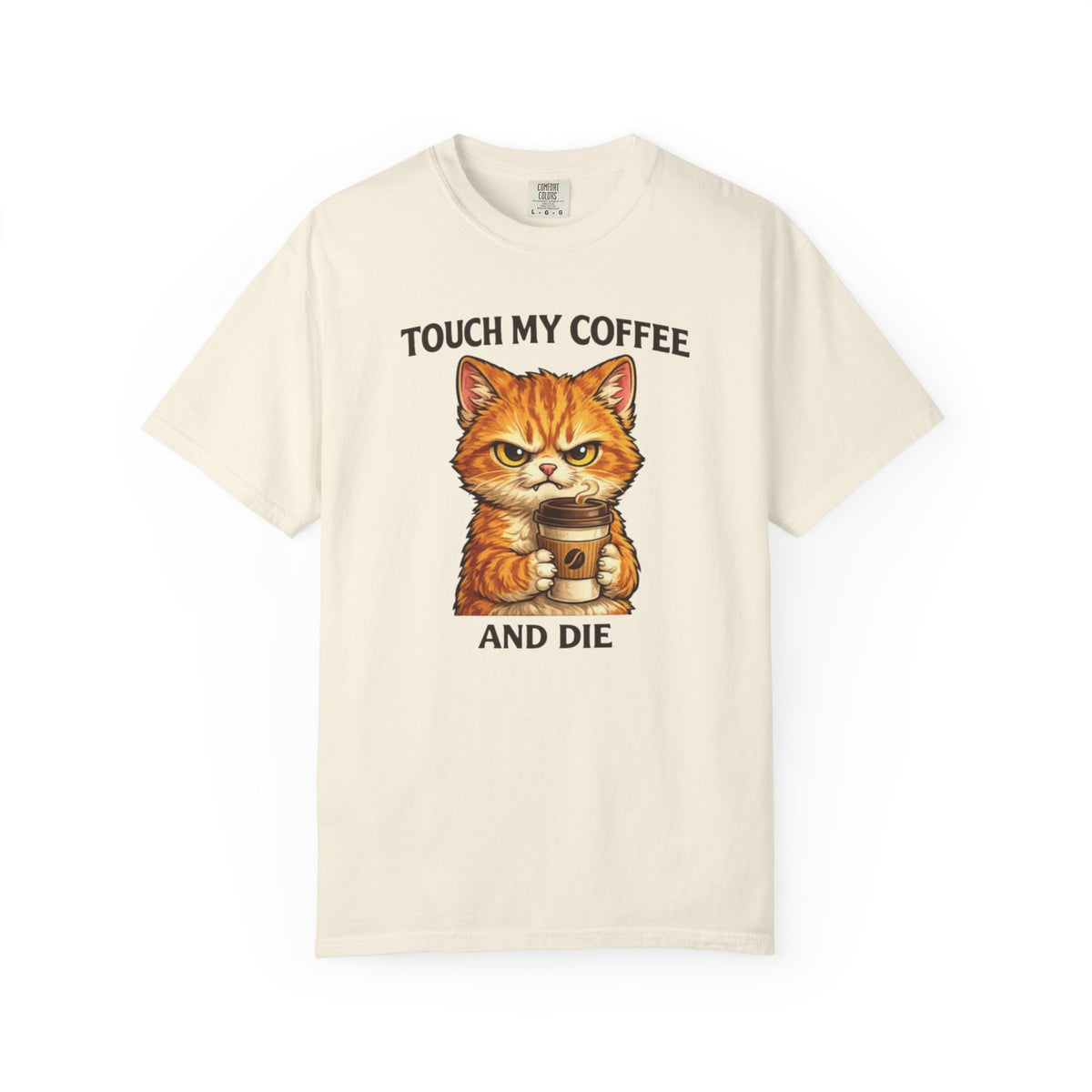 Touch My Coffee And Die Cat T-Shirt