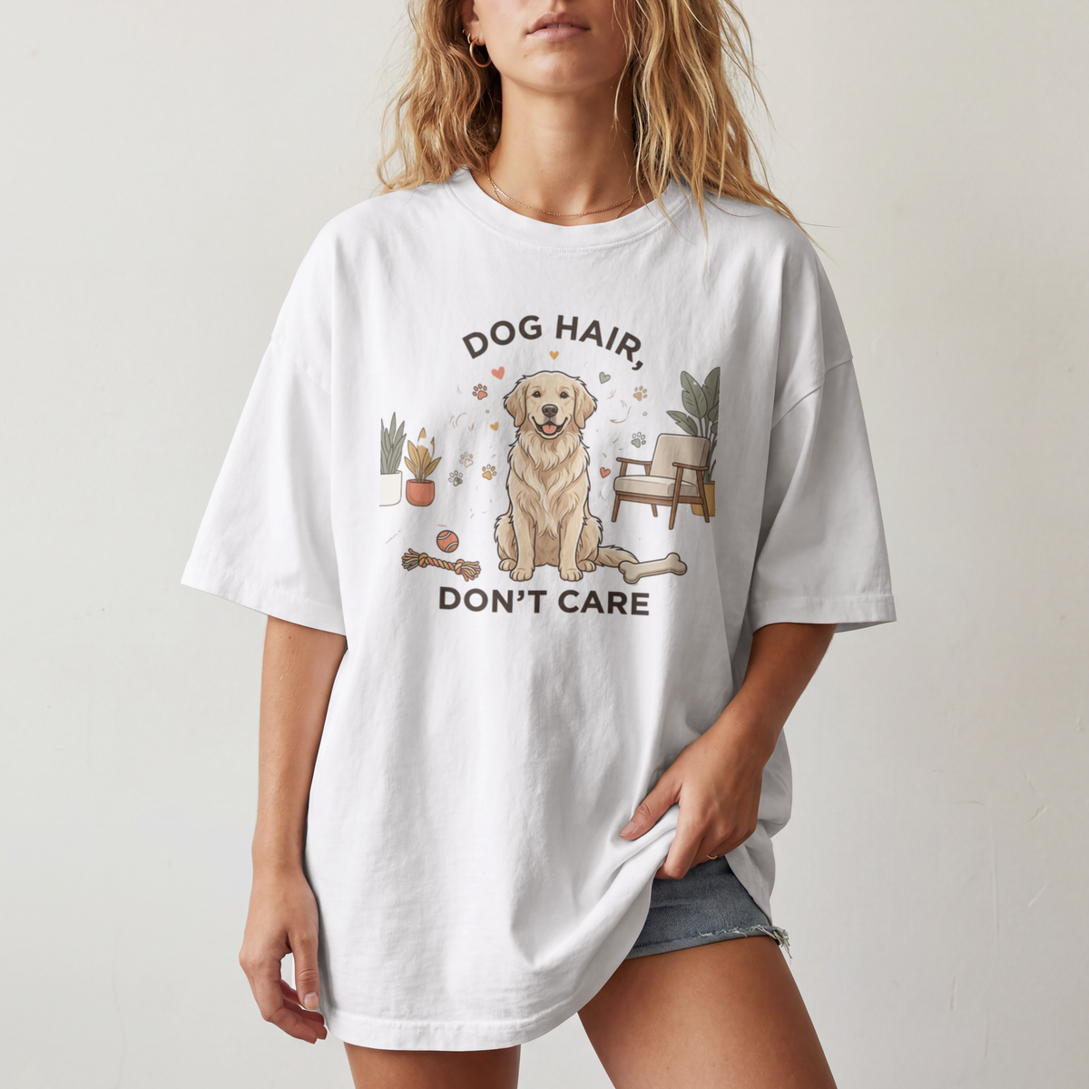 Dog Hair Don't Care Tâ€‘Shirt â€” Cute Golden Retriever Pet Lover Tee