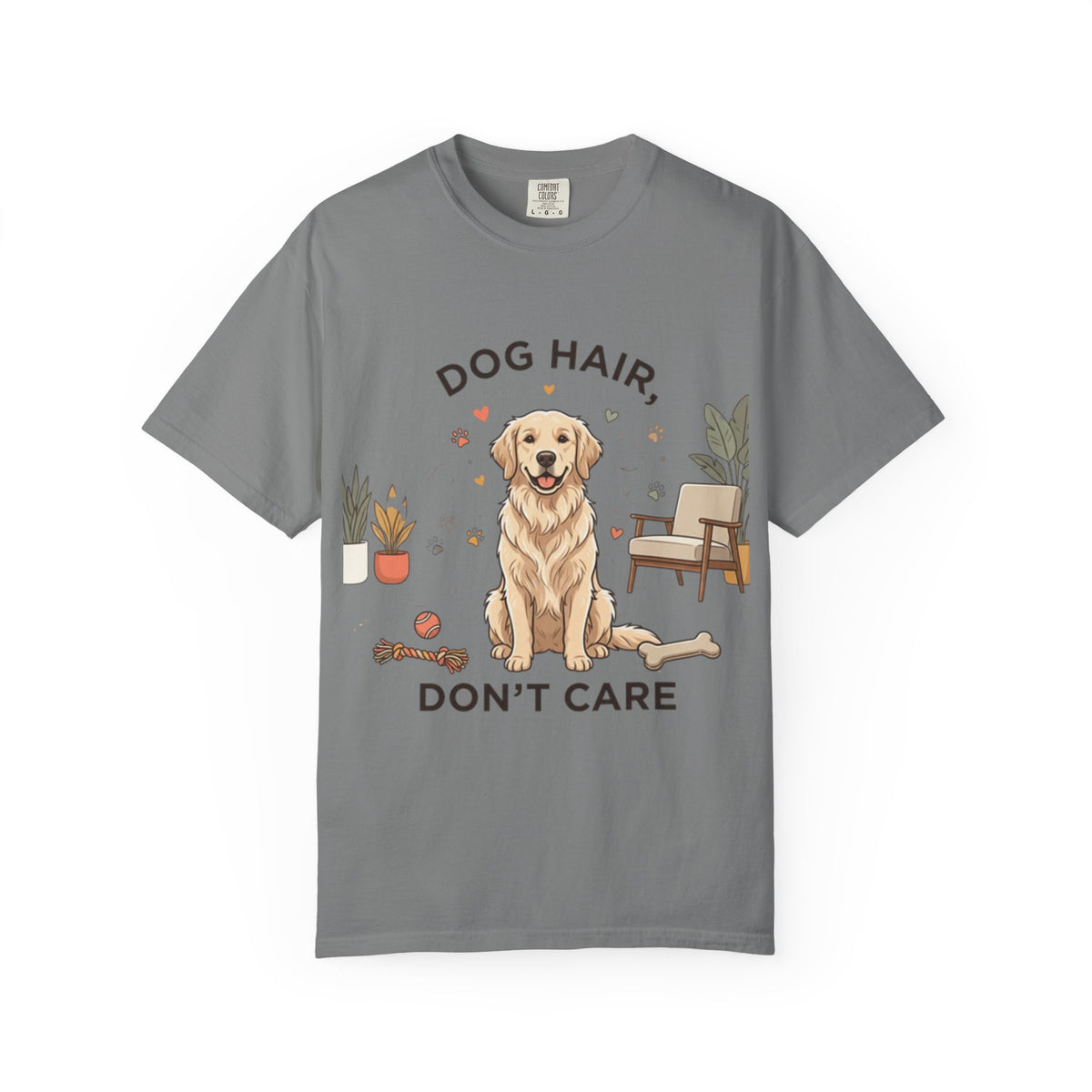 Dog Hair Don't Care Tâ€‘Shirt â€” Cute Golden Retriever Pet Lover Tee