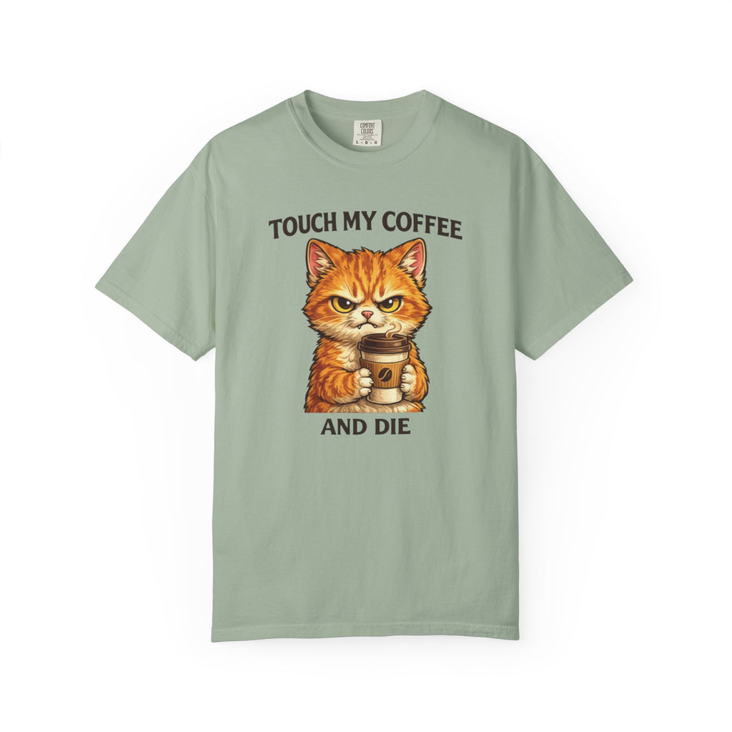 Touch My Coffee And Die Cat T-Shirt